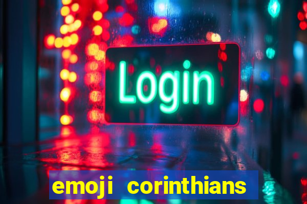 emoji corinthians copiar e colar